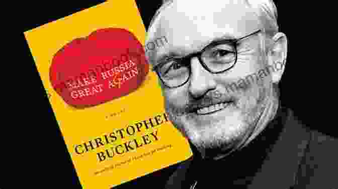 A Photo Of Christopher Buckley, The Author Of 1900: OR THE LAST PRESIDENT: Revelation Of Conspiracy Decline Of Good Morals Striving Of Society Results Chaos In The Presidential Election