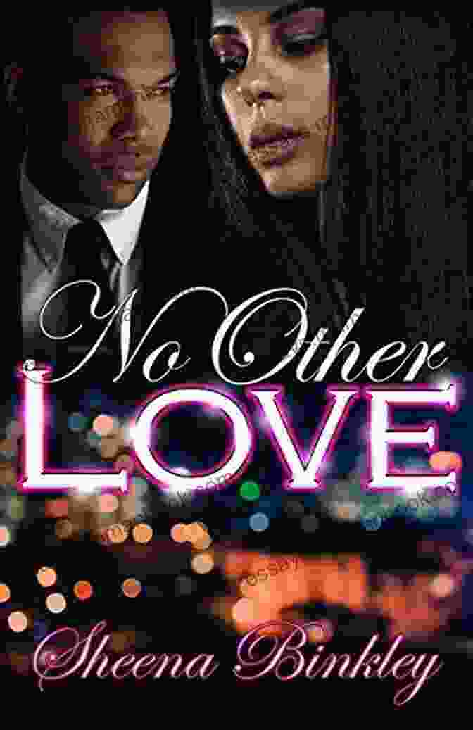 Book Cover Of No Other Love By Sheena Binkley No Other Love 2 Sheena Binkley