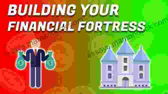 Debt Management Strategies Building Your Financial Fortress: Blueprints For Lasting Wealth And Prosperity
