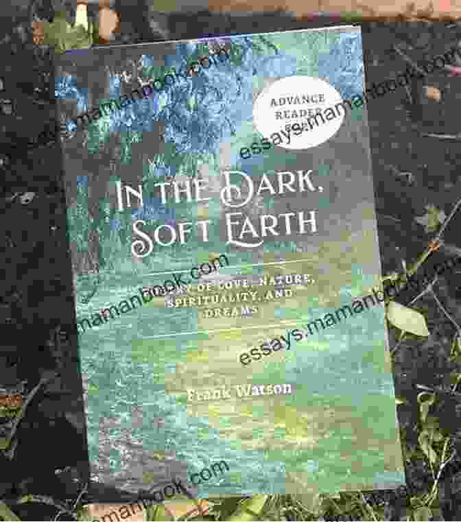 In The Dark Soft Earth Book Cover In The Dark Soft Earth: Poetry Of Love Nature Spirituality And Dreams