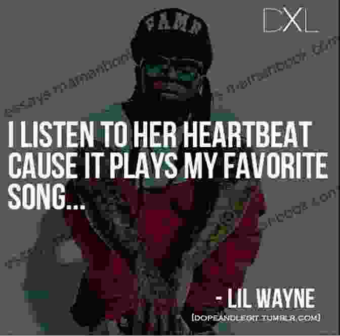Lil Wayne Quote About Music Being The Soundtrack Of Our Lives Lil Wayne Quotes: 60+ Lil Wayne Quotes That Will Make You Think