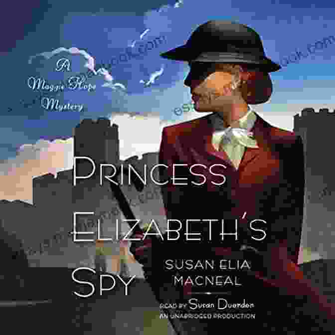 Princess Elizabeth Spy Maggie Hope Mystery Princess Elizabeth S Spy: A Maggie Hope Mystery
