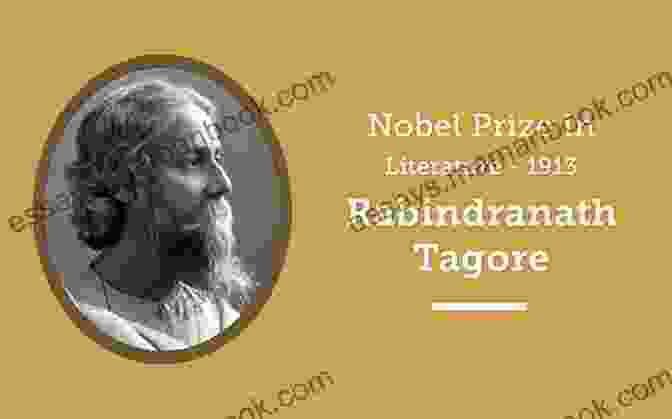 Rabindranath Tagore, Nobel Prize Winning Indian Poet, Writer, And Philosopher The Selected Works Of Rabindranath Tagore