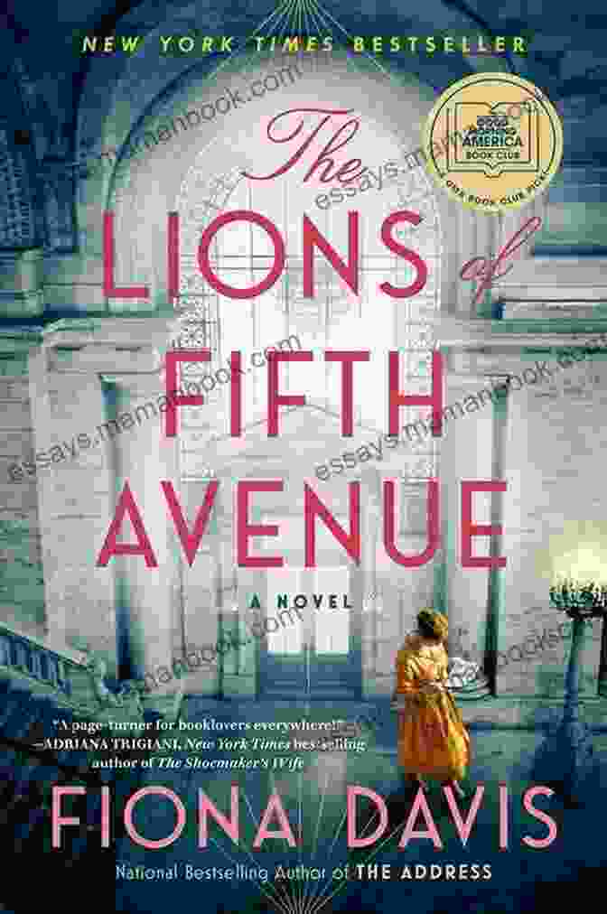 The Lions Of Fifth Avenue By Fiona Davis The Lions Of Fifth Avenue: A Novel