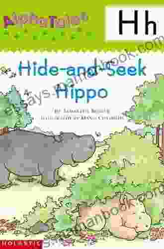 AlphaTales: H: Hide And Seek Hippo (Alpha Tales)