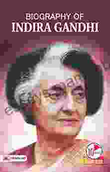 Biography Of Indira Gandhi: Inspirational Biographies For Children