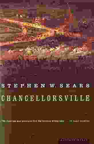 Chancellorsville Stephen W Sears