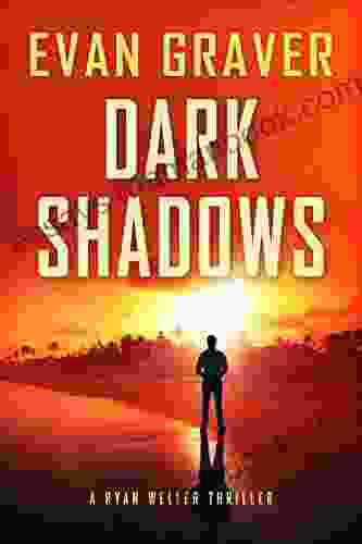 Dark Shadows: A Ryan Weller Thriller: 4