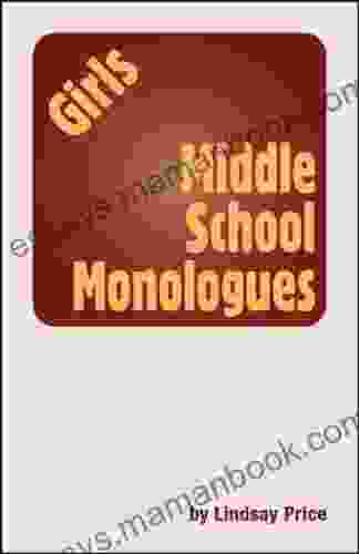 Middle School Monologues: Girls Lindsay Price