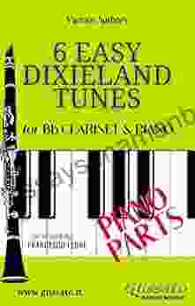 6 Easy Dixieland Tunes Bb Clarinet Piano (Piano Parts) (6 Easy Dixieland Tunes Trumpet Piano 2)