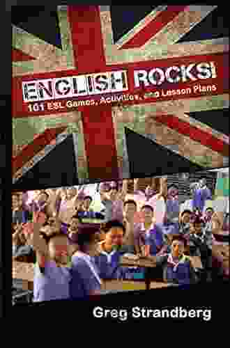 English Rocks 101 ESL Games Activities And Lesson Plans (Teaching English Abroad 1)