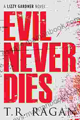 Evil Never Dies (Lizzy Gardner 6)