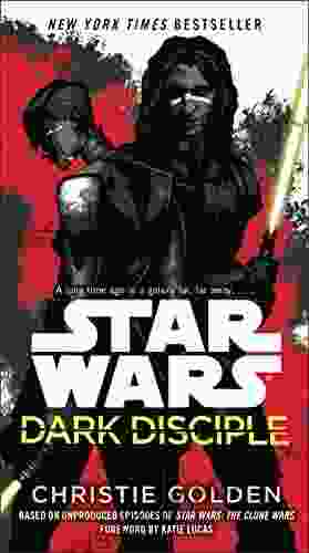 Dark Disciple: Star Wars Christie Golden