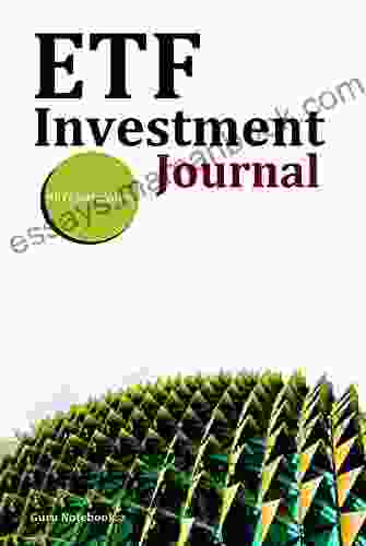 ETF Investment Journal: A Guided Journal For Exchange Traded Fund Investing Investment Basics Passive Income Portfolio Management Stock Diversification Finance Investing And Wealth Management)