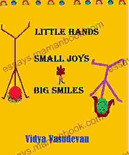 Little Hands Small Joys Big Smiles