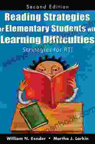 Reading Strategies For Elementary Students With Learning Difficulties: Strategies For RTI