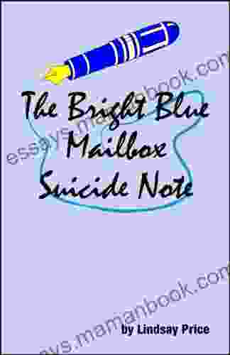 The Bright Blue Mailbox Suicide Note