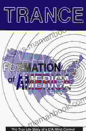 TRANCE Formation Of America: True Life Story Of A Mind Control Slave