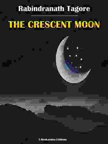 The Crescent Moon Rabindranath Tagore