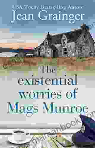 The Existential Worries Of Mags Munroe: The Mags Munroe