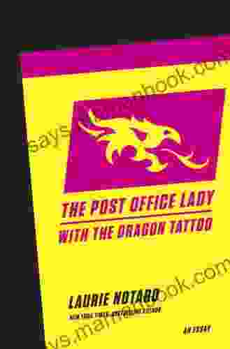 The Post Office Lady With The Dragon Tattoo: An Essay