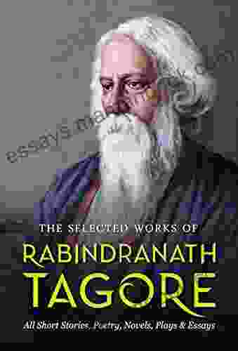 The Selected Works Of Rabindranath Tagore