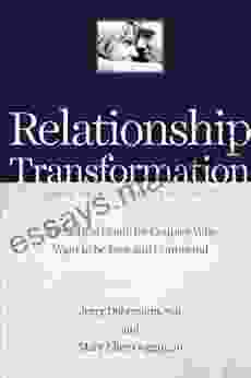 Relationship Transformation: Have Your Cake And Eat It Too: A Guide For Couples Who Want To Be Free And Connected
