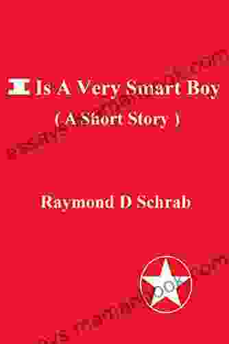 I Is A Very Smart Boy: ( A Short Story )