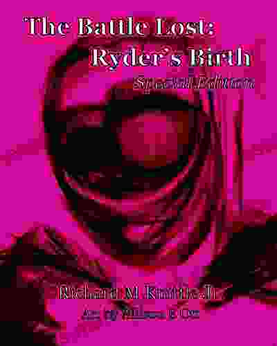 The Battle Lost: Ryder S Birth Special Edition